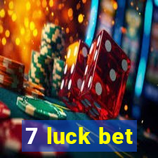 7 luck bet